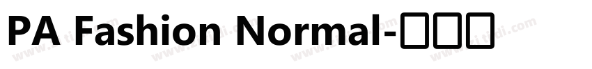 PA Fashion Normal字体转换